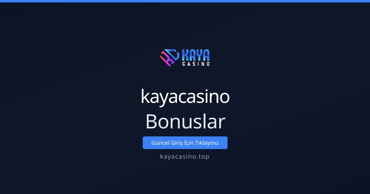 kayacasino Bonuslar