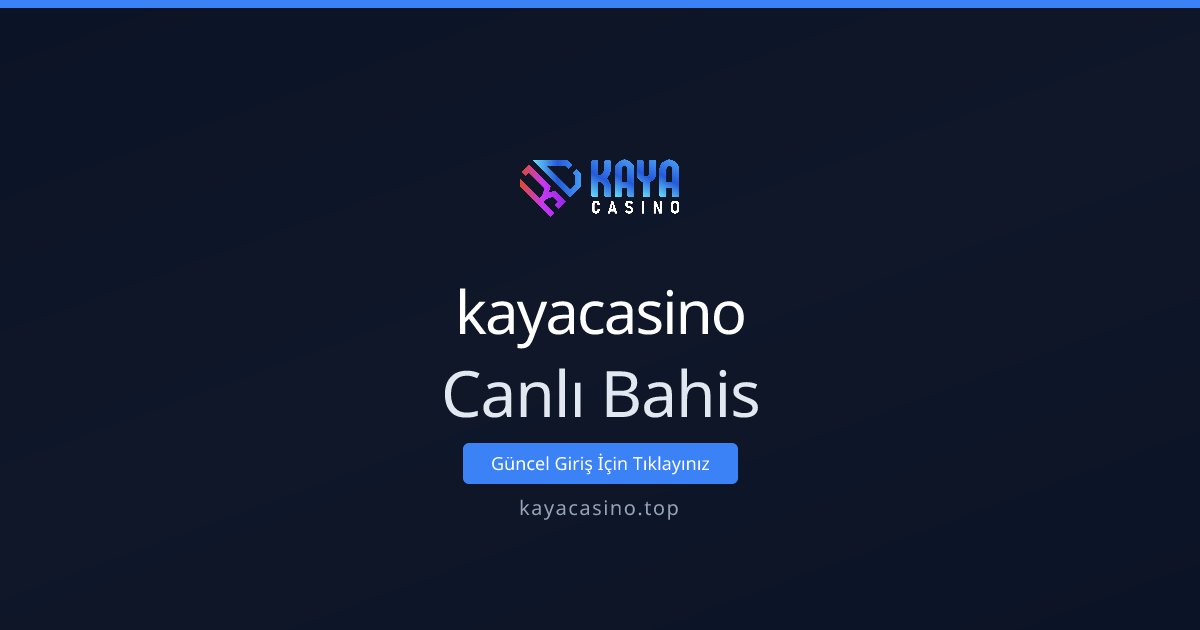 kayacasino Canlı Bahis