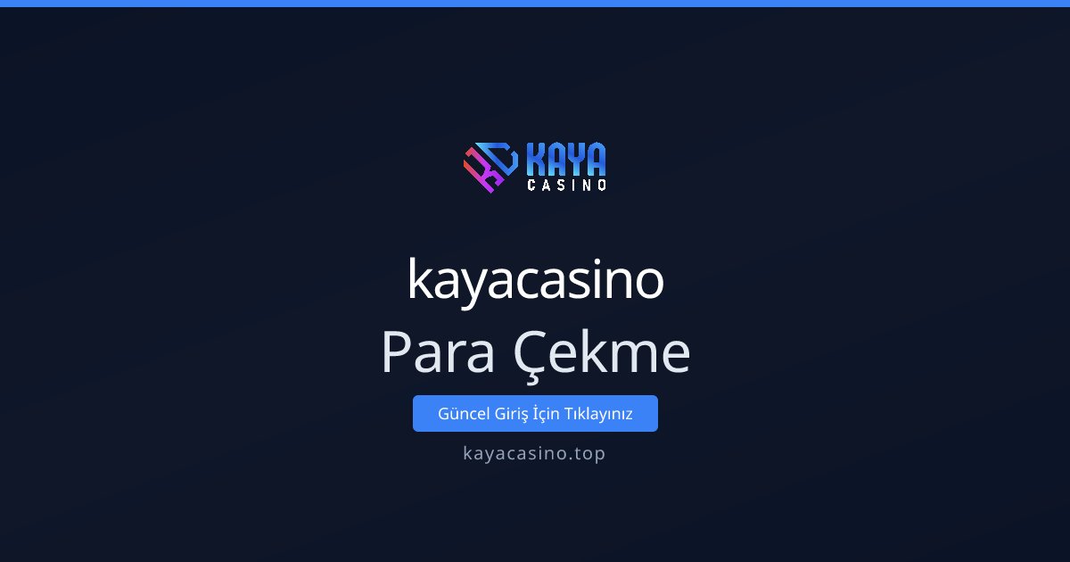 kayacasino Para Çekme